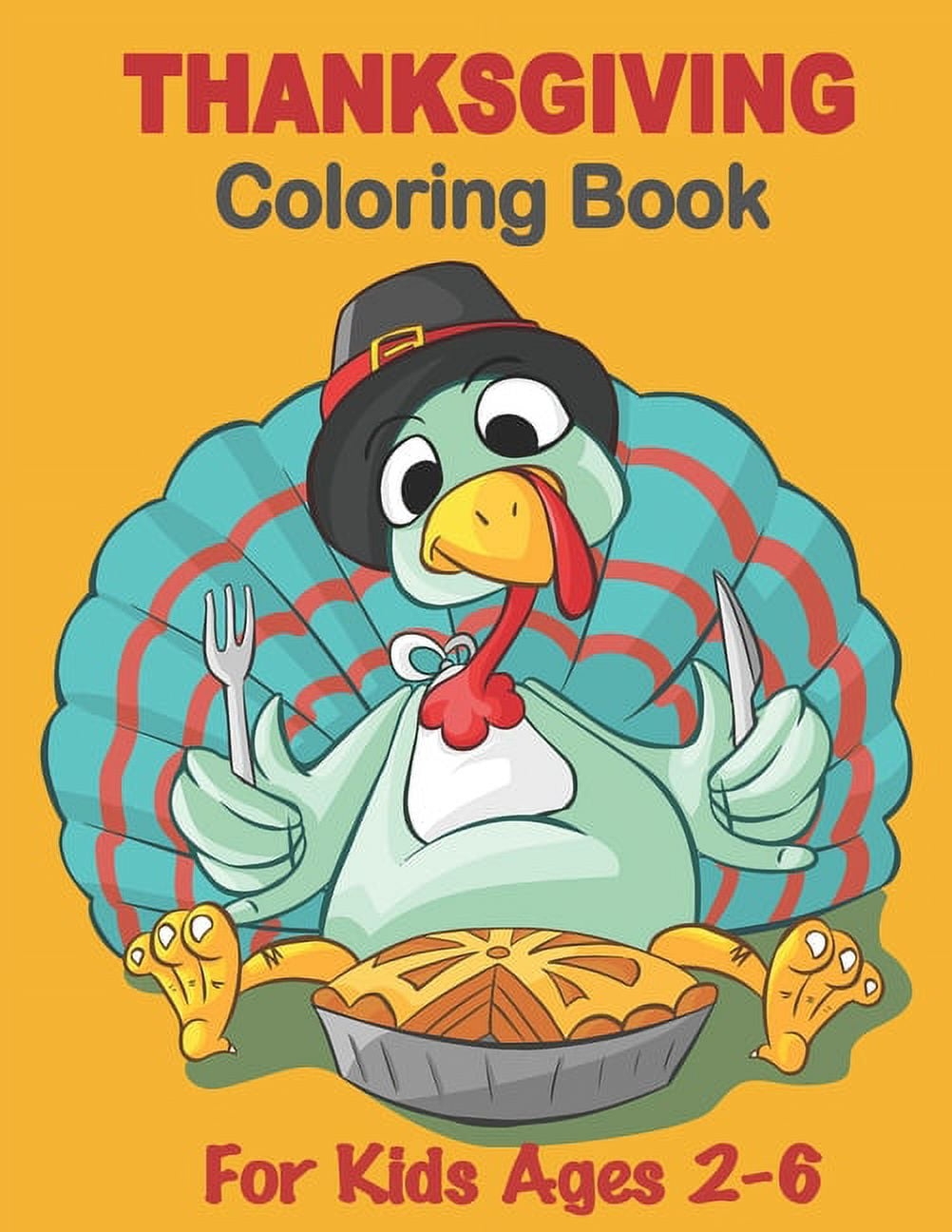 Thanksgiving Coloring Book For Kids Ages 2 6 Funny Thanksgiving Coloring Pages For Kids Turkey