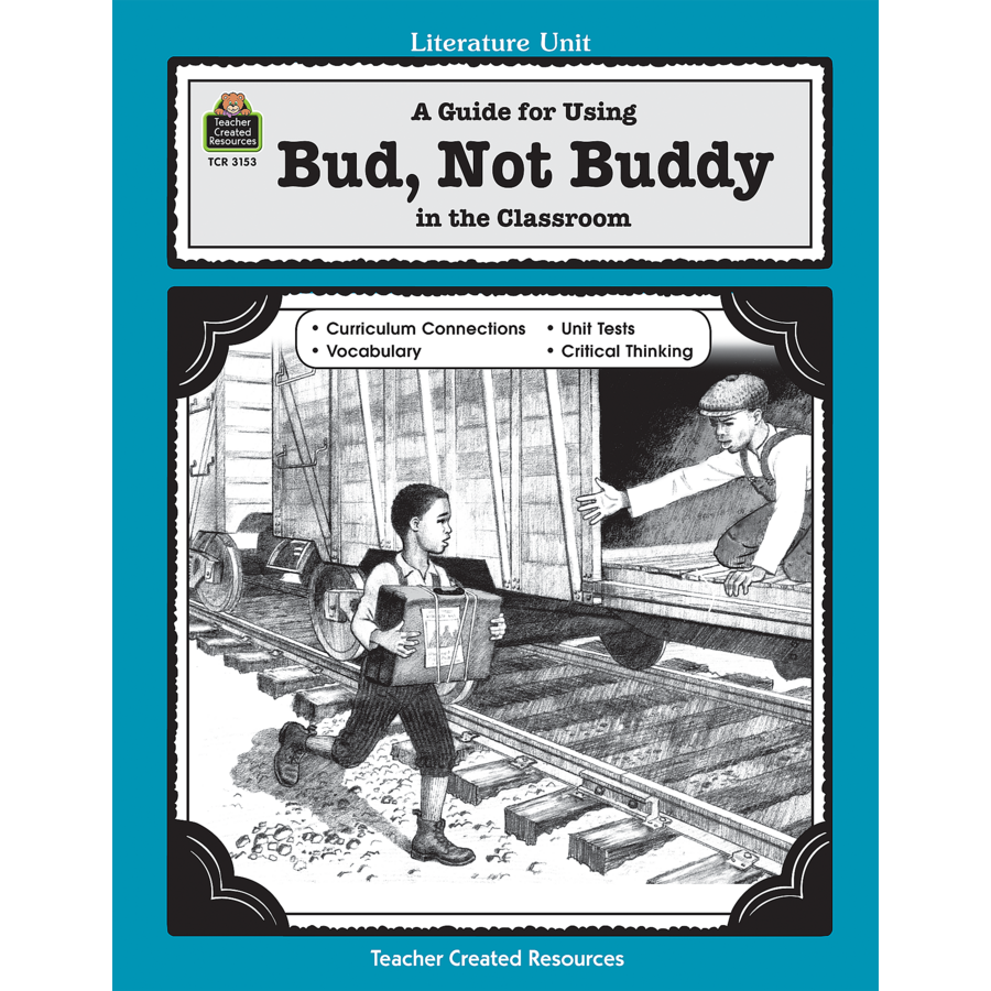 A Guide For Using Bud Not Buddy In The Classroom TCR3153 Teacher Created Resources