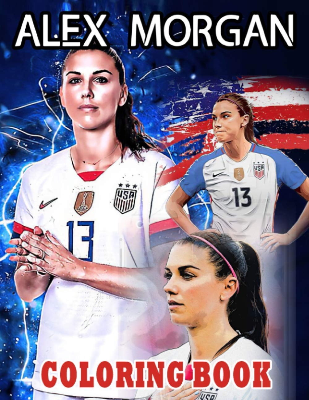 Alex Morgan Coloring Book New Way For Taking Part In Indoor Activity While Relaxing Exploring