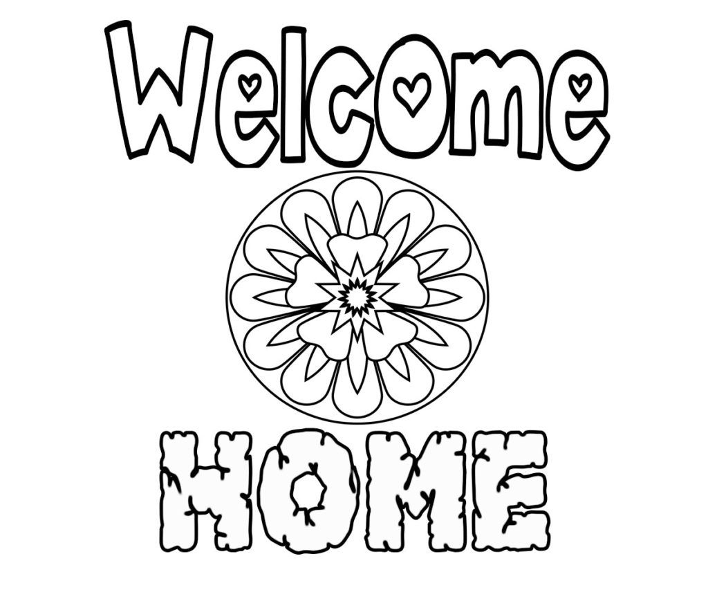 Free Printable Welcome Home Coloring Pages Welcome Home Cards Welcome Home Banners Mom