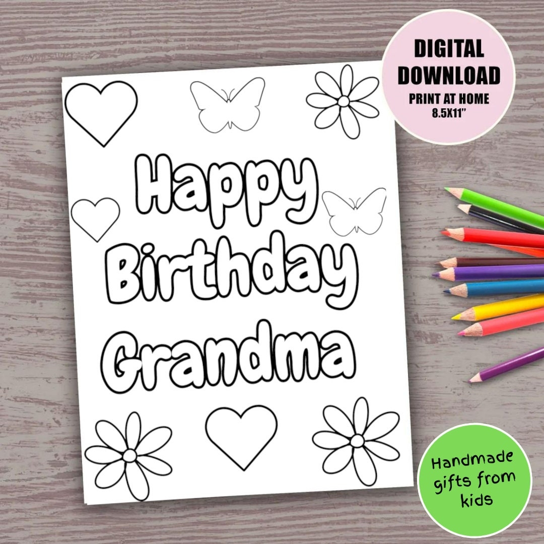 Happy Birthday Grandma Printable Coloring Page For Kids Colouring Page Cute Diy Handmade Card