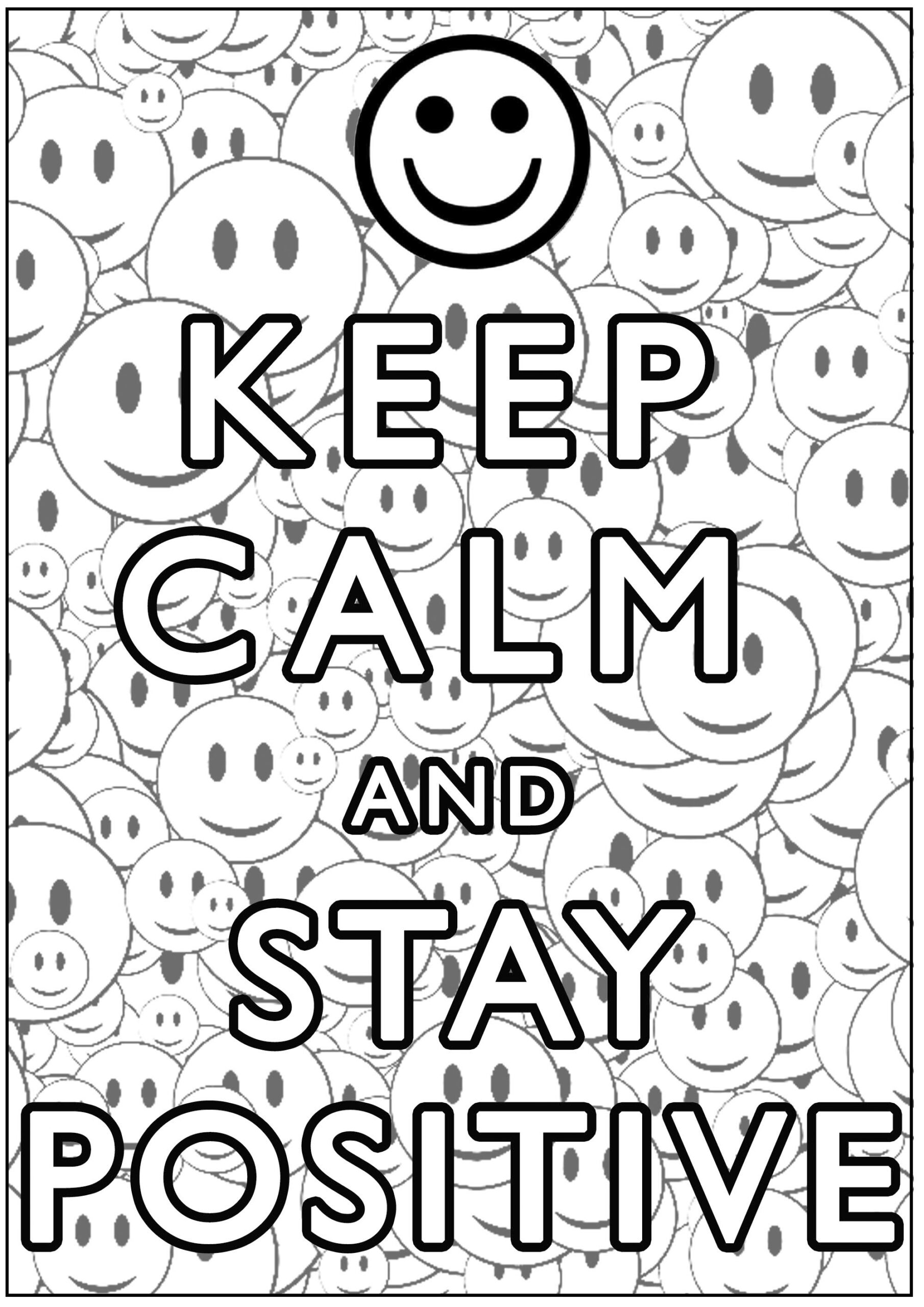 Keep Calm And Stay Positive Coloriages Keep Calm And Imprimer Pour Adultes