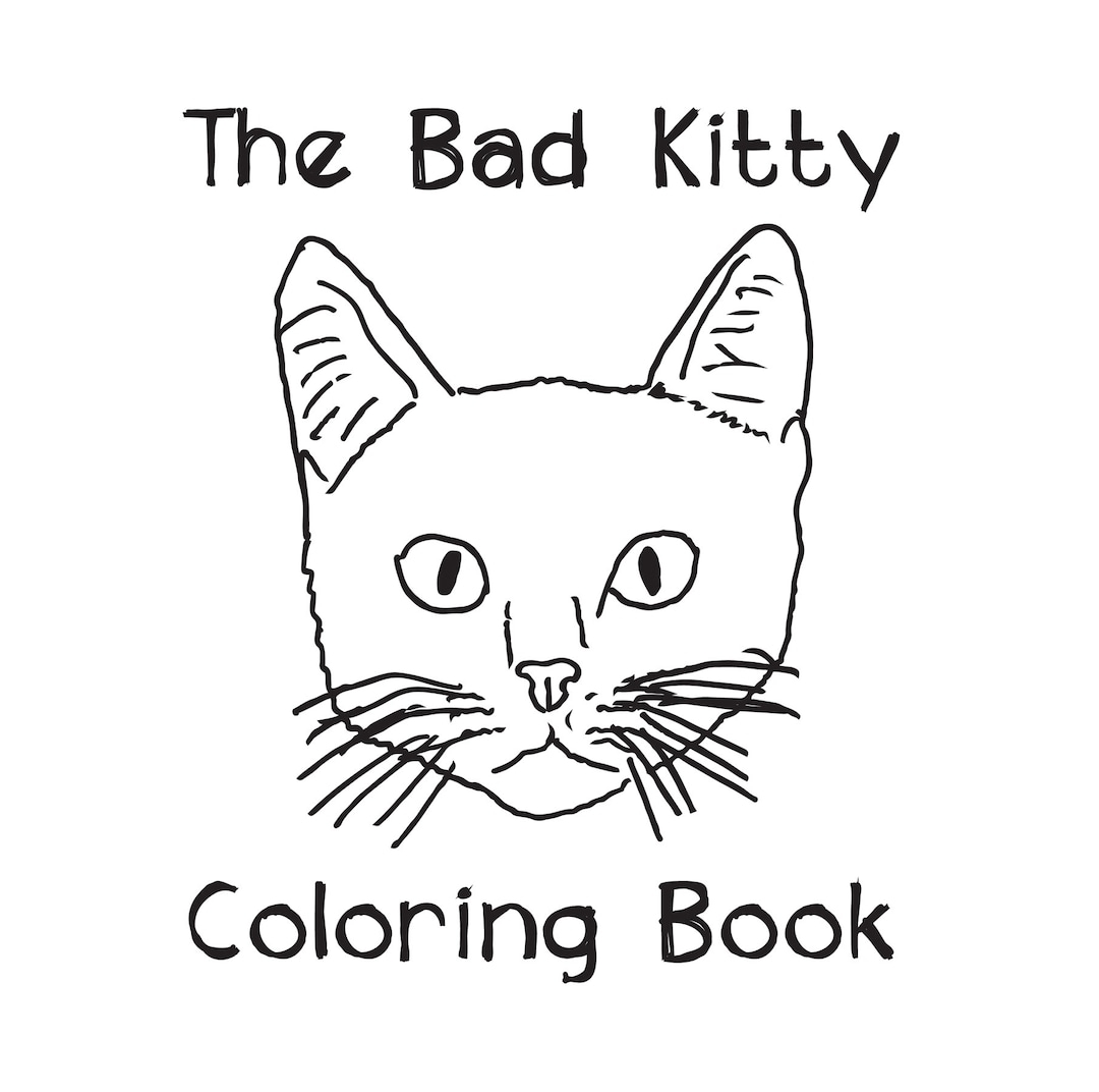 The Bad Kitty Coloring Book Funny Cat Coloring Book Etsy