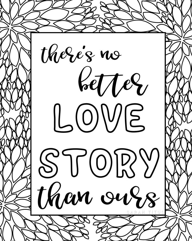 This Free Printable Love Quotes Coloring Sheets Is Out Of This World Print These Quotes For You